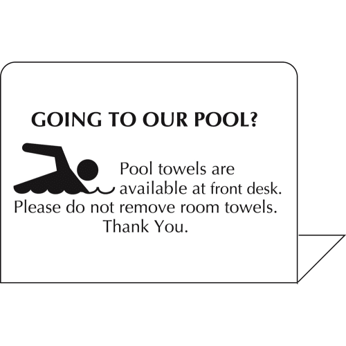 Cartel Tipo Atril con Leyenda "Pool Towels Available At Front Desk", 4x3, Estireno Blanco c/ Impresión en Negro